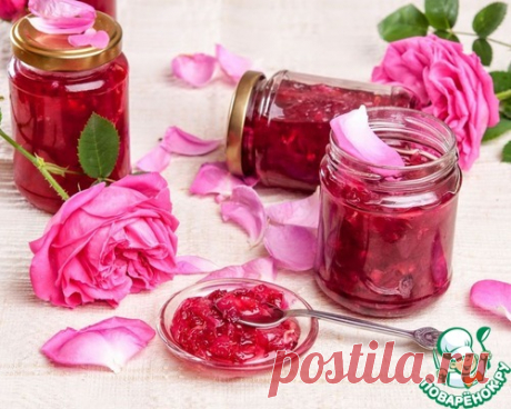 Варенье из чайной розы - кулинарный рецепт