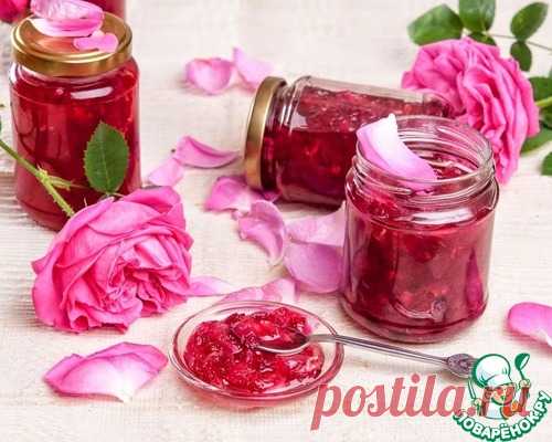 Варенье из чайной розы - кулинарный рецепт