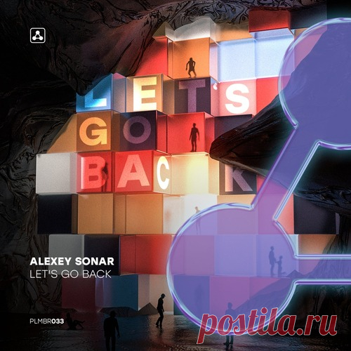 Alexey Sonar - Let's Go Back free download mp3 music 320kbps