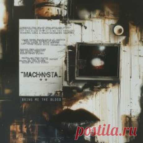 Machinista - Bring Me The Blood (2025) [Single] Artist: Machinista Album: Bring Me The Blood Year: 2025 Country: Sweden Style: Synthpop