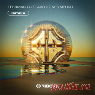 Tekkman, Guztavo PT, Nes Mburu - Nataka (Extended Mix) | 4DJsonline.com