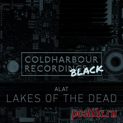 Alat - Lakes Of The Dead (Extended Mix)