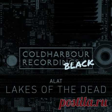 Alat - Lakes Of The Dead (Extended Mix)