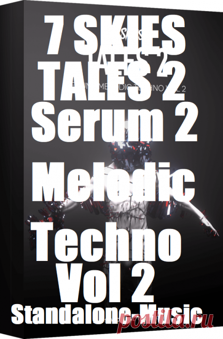 Standalone-Music 7 SKIES TALES 2 – Serum 2 Melodic Techno Vol 2 SERUM 2 PRESETS  | 51.4 MB
We’re proud to present 7 SKIES TALES 2 — an exclusive melodic techno preset pack crafted specifically for Serum 2. As the very first pack designed to harness the full power of Serum 2’s upgraded engine, TALES 2 pushes sonic boundaries like never before.
DOWNLOAD: https://audioclub.store/samples/tales-2-serum-2-melodic-techno-vol-2/
