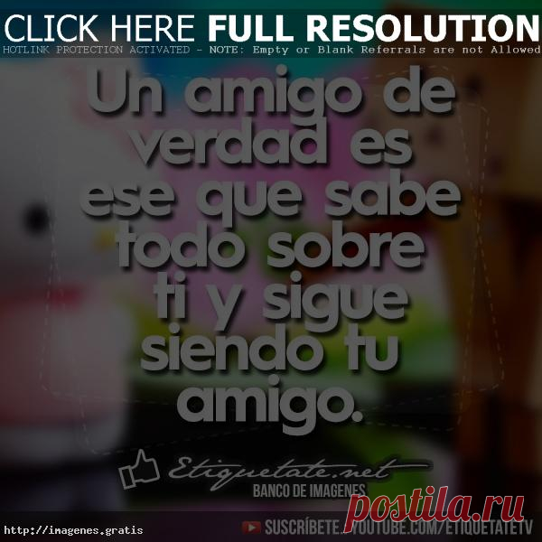 Tarjetas de Amistad: un amigo de verdad - IMAGENES GRATIS Las mejores tarjetas postales de amistad para compartir gratis por Facebook o Twitter a tus amigos con frases y mensajes para enviar. Fotos e imágenes.