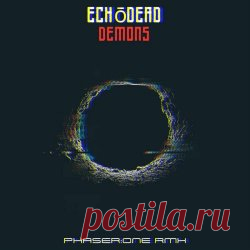 Echodead - Demons (Phaser:One Remix) (2025) [Single] Artist: Echodead Album: Demons (Phaser:One Remix) Year: 2025 Country: Germany Style: EBM, Industrial