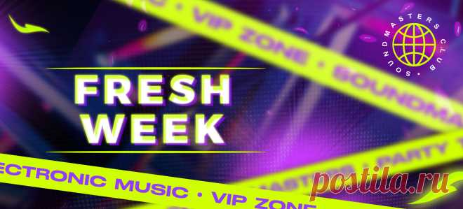 VIP - Fresh Week DJ Service 21-27 October 2024 | DJ | SoundMasters | Форум