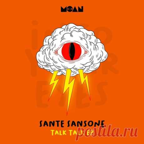 Sante Sansone – Talk Talk EP [MOAN240] Sharing-DB.club