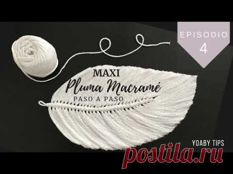 PLUMA MACRAMÉ | MACRAME FEATHERS  DIY