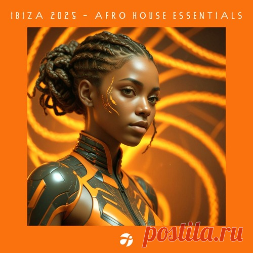 VA - IBIZA 2025 AFRO HOUSE ESSENTIALS free download mp3 music 320kbps
