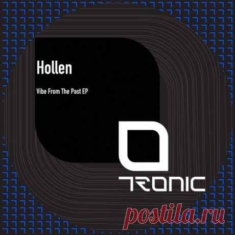 Hollen – Vibe From The Past EP [TR505]