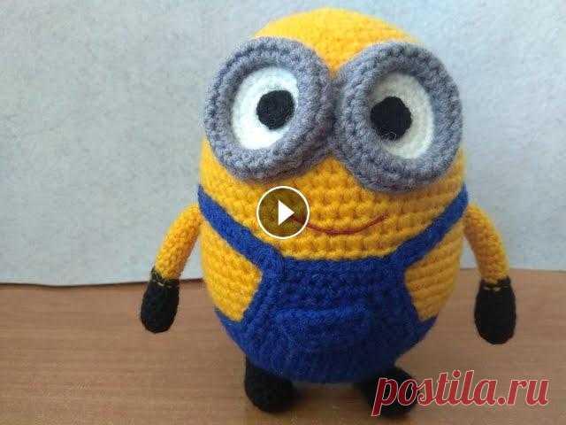 Вязаная игрушка. "Миньон Боб". Вяжем изделие крючком. Вязаная игрушка "Миньон Боб" из мультфильма "Гадкий я"....