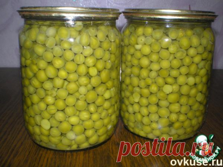 Консервированный домашний зелёный горошек - Простые рецепты Овкусе.ру
