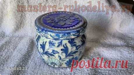 Мастера рукоделия - рукоделие для дома. Бесплатные мастер-классы, фото и видео уроки - Мастер-класс по декупажу на стекле: Баночка в технике декопатч