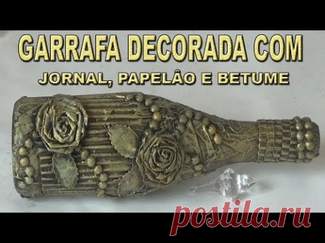 GARRAFA DECORADA COM JORNAL, PAPELÂO E BETUME