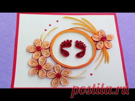 Paper Quilling  I Greeting card |  How to make beautiful quilled foots prints