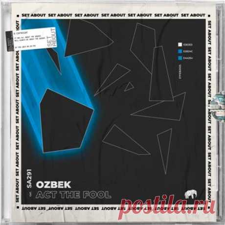 OZBEK - Act The Fool