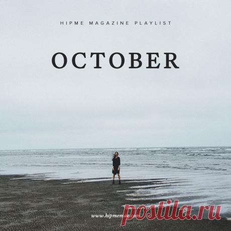 Осенний плейлист: октябрь 2015 | Hip Me Mag