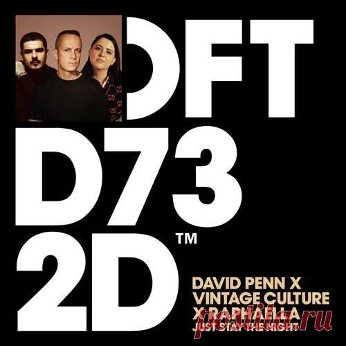David Penn, Raphaella, Vintage Culture – Just Stay The Night – Extended Mix [DFTD732D4] AIFF