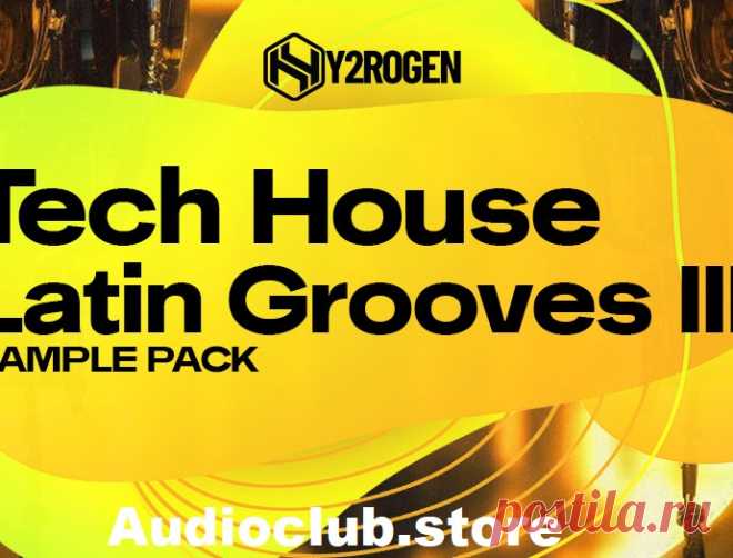 HY2ROGEN Tech House Latin Grooves 3 MULTiFORMAT   | 333 MB

Download at:


https://audioclub.store/uncategorized/hy2rogen-tech-house-latin-grooves-3-multiformat/