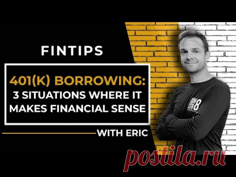 3 Times It's Ok To Borrow From Your 401k | FinTips