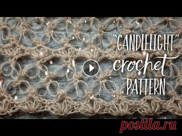 Неповторимый УЗОР КРЮЧКОМ "Candlelight" | ПЕТЛИ СОЛОМОНА | Beautiful crochet pattern Неповторимый УЗОР КРЮЧКОМ "Candlelight". ПЕТЛИ СОЛОМОНА. Beautiful crochet pattern.???? Мой МАГАЗИН ПРЯЖИ ОТ ЛУЧШИХ МИРОВЫХ ПРОИЗВОДИТЕЛЕЙ &...
