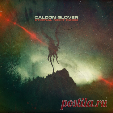 Caldon Glover - Eternal Night Radio (2025) 320kbps / FLAC