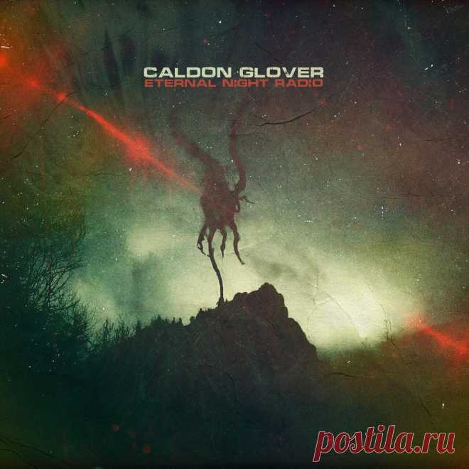 Caldon Glover - Eternal Night Radio (2025) 320kbps / FLAC