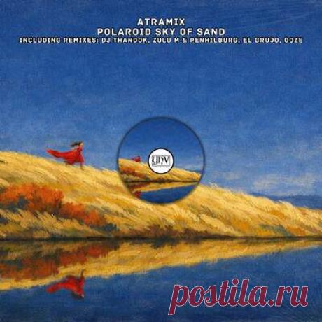 Atramix - Polaroid Sky of Sand | Progonlymusic Atramix - Polaroid Sky of Sand. BPM: 120, 157, 98, 151. Key: Bm, D, Em. Listen new music on Progonlymusic.