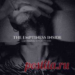 The Spoiled - The Emptiness Inside (Terminal Serious Remix) (2025) [Single] Artist: The Spoiled Album: The Emptiness Inside (Terminal Serious Remix) Year: 2025 Country: Italy Style: Coldwave, Darkwave