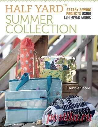 Half Yard Summer Collection: Debbie's top 40 Half Yard projects for summer sewing 2021
