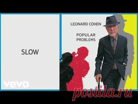 Leonard Cohen - Slow (Audio)
