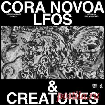 Cora Novoa - LFOs &amp; Creatures