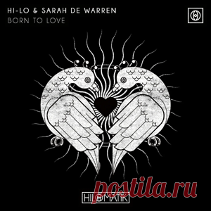HI-LO, Sarah De Warren - Born To Love (Extended Mix) | 4DJsonline.com