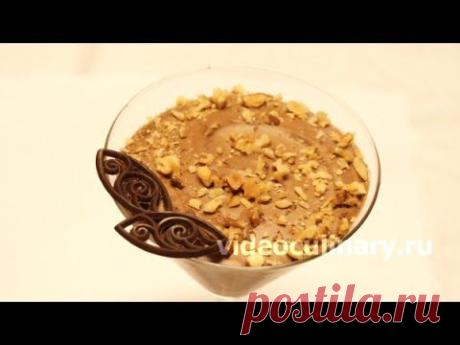 Шоколадный мусс - Видеокулинария.рф - видео-рецепты Бабушки Эммы