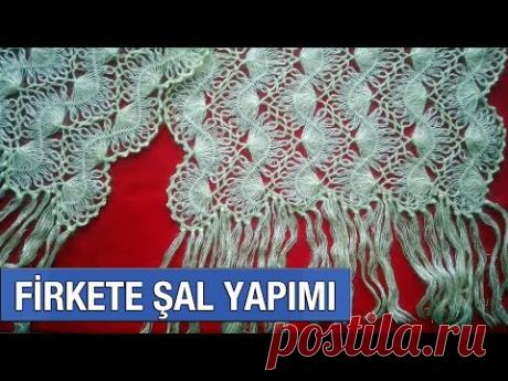 Firkete Şal Yapımı