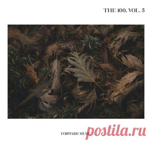 Download VA – The 100, Vol. 5 [ Forward Music] Artist: VA Title: The 100, Vol. 5 Label: Forward Music Catalog: Released: 19.03.2025 Type: Compilation Genre: Electronic, House, Deep House, Organic House, Progressive House