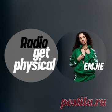 VA – Get Physical Radio by EMJIE [GPMLP319DJ] Sharing-DB.club