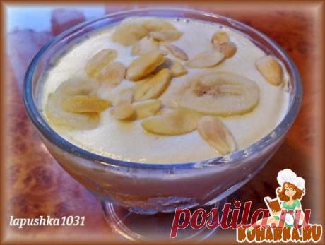 Рецепт: Йогуртовый десерт с бананами и миндалем Десерт от Юлии Высоцкой