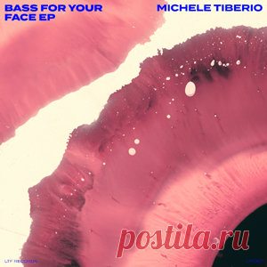 Michele Tiberio - Bass For Your Face EP | 4DJsonline.com