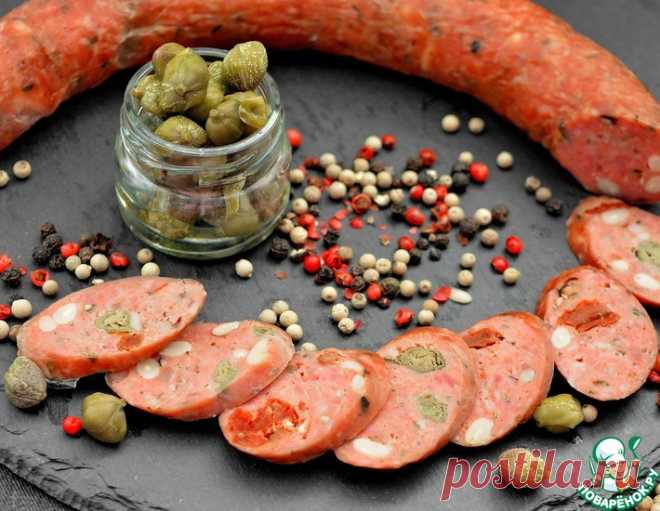 Колбаса с каперсами и вялеными томатами – кулинарный рецепт