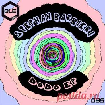 Stephan Barbieri – DoDo EP [OLEG095]