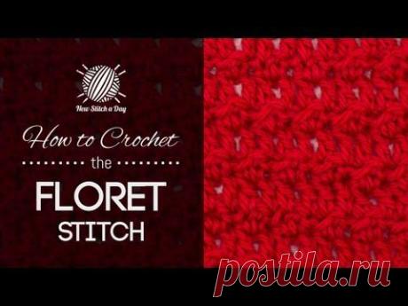 How to Crochet the Floret Stitch - NewStitchaDay.com