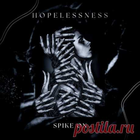 Spike On - Hopelessness [Lab Sound]