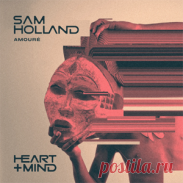 Sam Holland - Amouré | 4DJsonline.com