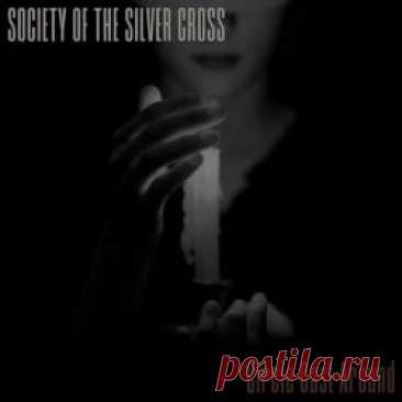 Society Of The Silver Cross - Circle Cast Around (2024) [Single] Artist: Society Of The Silver Cross Album: Circle Cast Around Year: 2024 Country: USA Style: Dark Folk