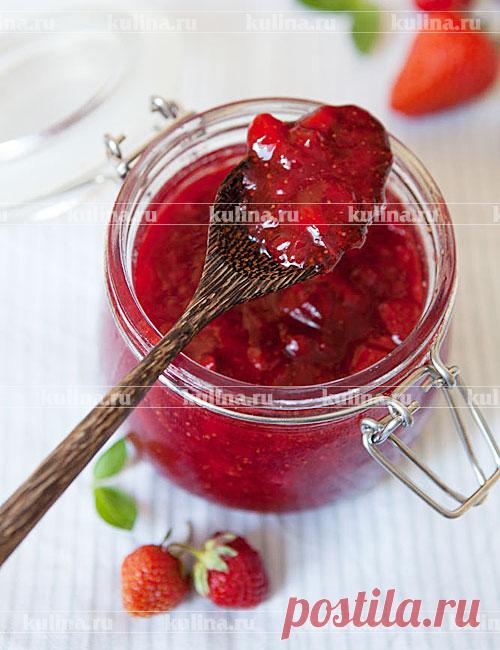 Варенье из земляники и клубники с мякотью – рецепт приготовления с фото от Kulina.Ru