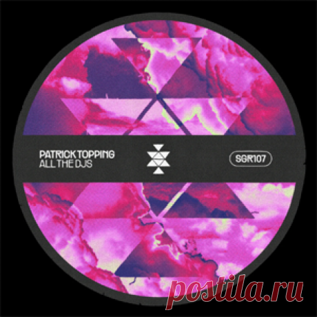 Patrick Topping - All The DJs | 4DJsonline.com