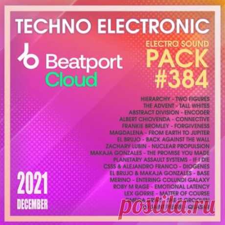 Beatport Techno Electronic: Sound Pack #384 (2021) По мере приближения нового года Beatport приглашает нас оглянуться назад на то, что было еще одним феноменальным годом для электронной танцевальной музыки с самыми продаваемыми и популярными треками, исполнителями и лейблами.Категория: UnmixedИсполнитель: Various ArtistНазвание: Beatport Techno