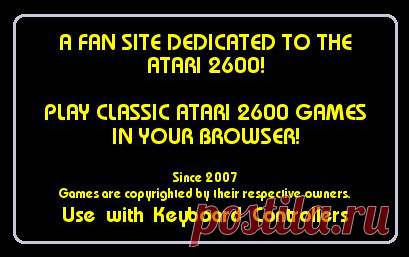 2600 Online - Dedicated to the Atari 2600 since - Since 2006